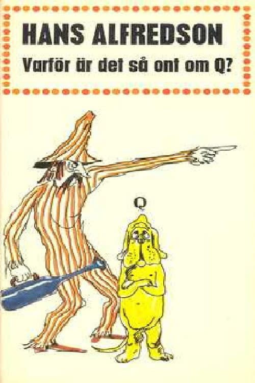 Varför är det så ont om Q poster