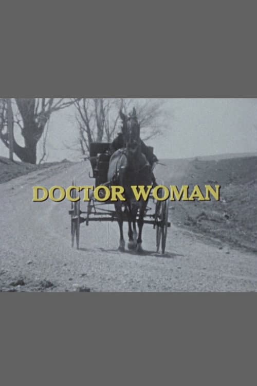 Doctor Woman: The Life and Times of Dr. Elizabeth Bagshaw poster