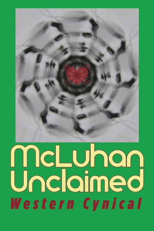 McLuhan Unclaimed: Western Cynical poster