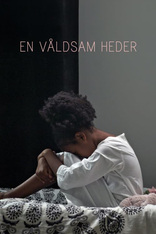 En våldsam heder poster