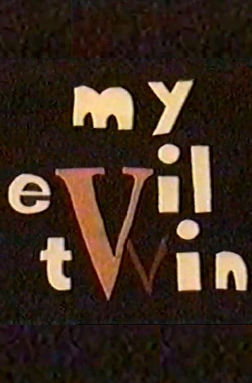 My Evil Twin poster