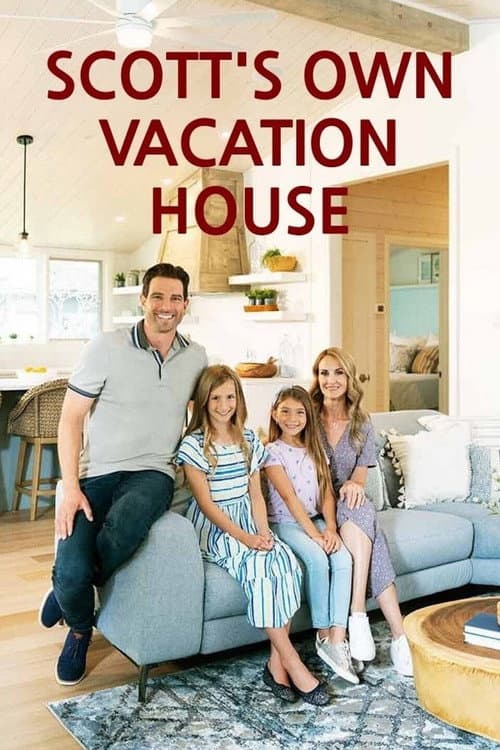 Scott's Own Vacation House poster