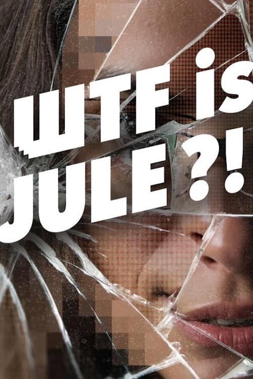 WTF is Jule? poster