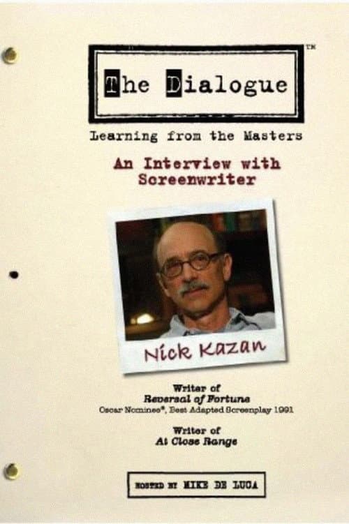 The Dialogue: An Interview with Screenwriter Nick Kazan poster