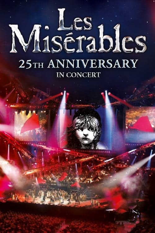 Les Misérables: 25th Anniversary in Concert poster