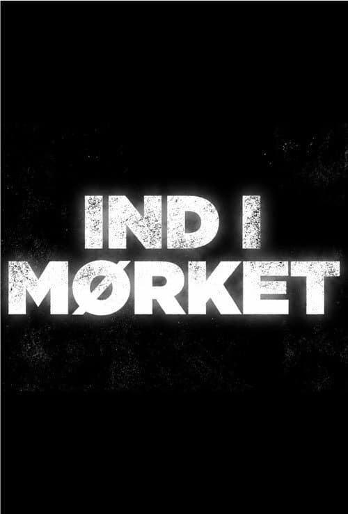 Ind i mørket poster