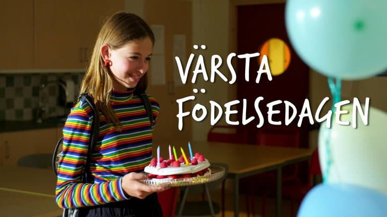 The Worst Birthday